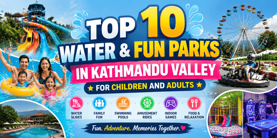 Top 10 Water and Fun Parks in Kathmandu Valley for Children and Adults