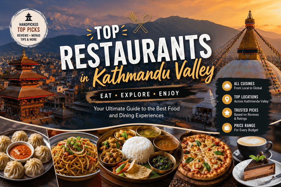 Kathmandu Valley Top Restaurants: A Comprehensive Guide