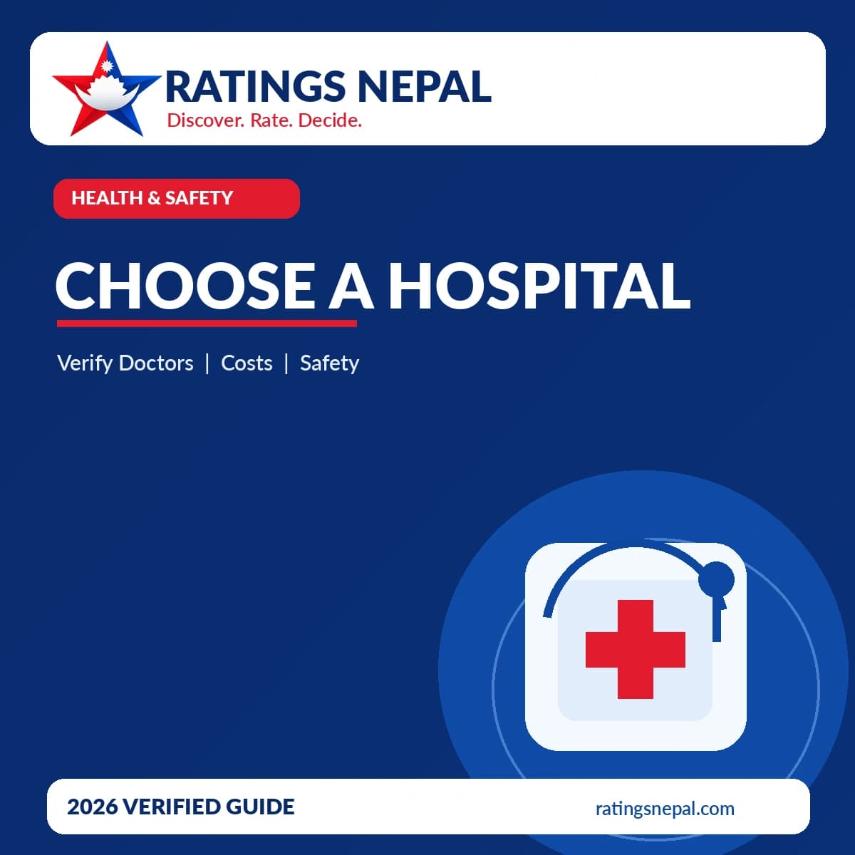 How to Choose a Hospital in Nepal 2026: Verify Doctors, Facilities, Costs and Patient Safety