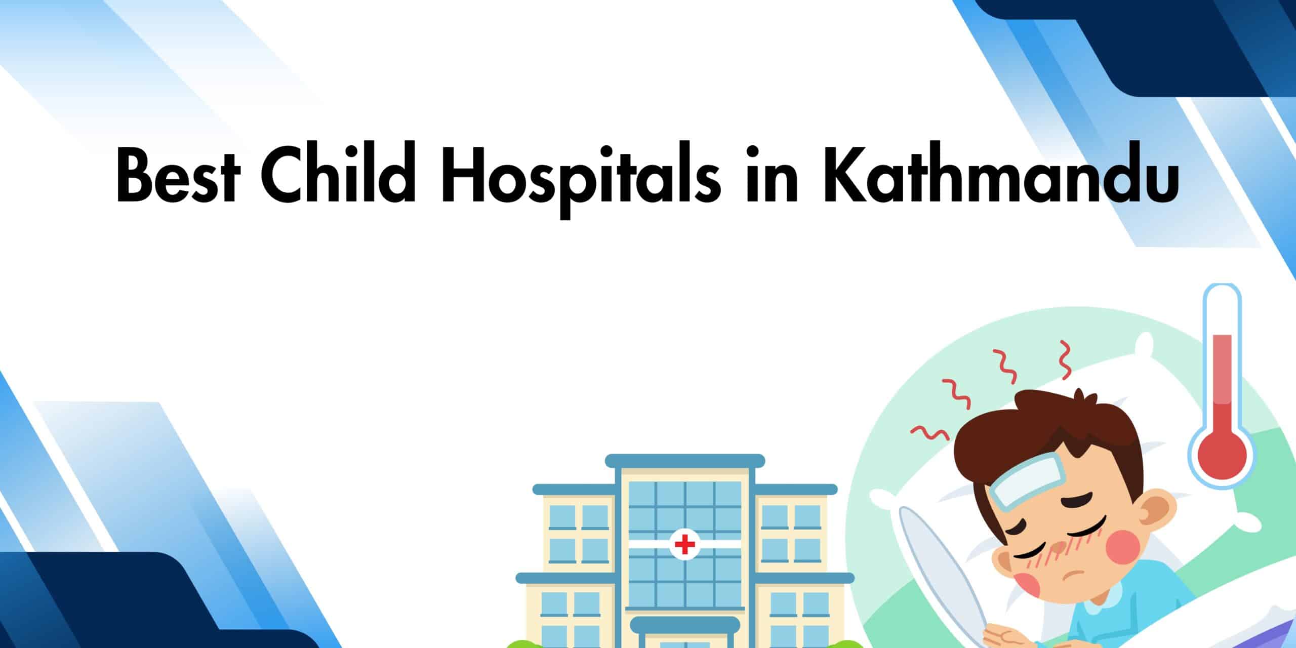 Best Child Hospitals in Kathmandu